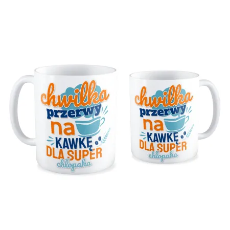 Kubek na DZIEŃ CHŁOPAKA Chwilka przerwy na kawkę